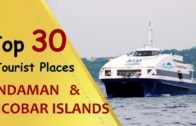 "ANDAMAN AND NICOBAR ISLANDS" Top 30 Tourist Places | Andaman and Nicobar Islands Tourism