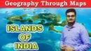 Islands of India | Andaman & Nicobar | Lakshadweep | Geography Through Maps | INSIGHT IAS
