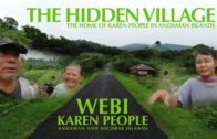 LIFE OF KAREN PEOPLE AT WEBI VILLAGE | ANDAMAN AND NICOBAR ISLANDS