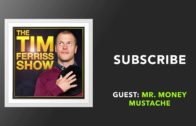 Mr  Money Mustache Interview | The Tim Ferriss Show (Podcast)