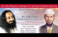 The biggest debate Gurudev Sri Sri Ravi Shankar Vs Dr Zakir Naik InformationTestable!! part 1