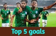 Top 5 goals of 2019 | Bangladesh National Football Team