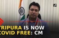 Tripura becomes coronavirus-free state: CM Biplab Kumar Deb