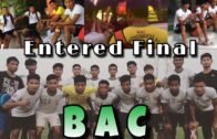 22nd All Assam Club Football Championship 2018 | BAC MOMENTS BEFORE FINAL MATCH