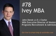 Ivey MBA Admissions Interview with J.D. Clarke – Touch MBA Podcast
