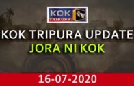JORANI KOK UPDATE || KOK TRIPURA || 16_07_2020