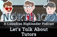 Let's Talk About Tutors || North 100 Ep103