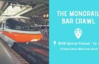 Walt Disney World Monorail Bar Crawl | WDW Opinion Podcast Ep. 15