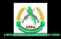 Breaking Message for World of the Rohingya Unite & Support (ARSA)
