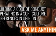 Building a Code of Conduct, Operating in a Soft Culture, Dealing with Differences in Opinion