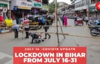 Coronavirus on July 14, Lockdown in Bihar from July 16-31