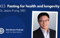 Diet Doctor Podcast #23 — Dr. Jason Fung, MD