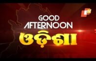 Good Afternoon Odisha 01 April 2019 ଦ୍ୱିପ୍ରହର ଖବର OTV