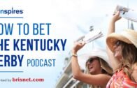 How To Bet the 2018 Kentucky Derby Podcast Episode 3