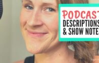How to Create Podcast Descriptions and Show Notes