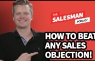 How To CRUSH ANY Cold Calling OBJECTION With Jarrod Glandt / Salesman Podcast