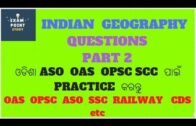 Indian geography question  part 2 for OAS IAS UPSC OPSC SSC PCS  RAILWAY