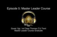 NCO Journal Podcast: Master Leader Course