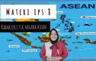 PART 2 : KARAKTERISTIK NEGARA-NEGARA ASEAN