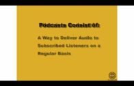 Podcasting: Introduction – What is a Podcast?