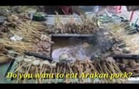 Real Arak Arakan eat pork. All Arakanese are eat pork.