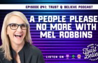 Shaun T's Trust and Believe Podcast Episode 241 with Mel Robbins