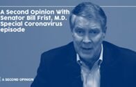 Special Bonus Coronavirus Episode – Senator Bill Frist, M.D.