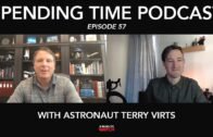 Spending Time with Astronaut Terry Virts | aBlogtoWatch Spending Time Podcast Ep. 57