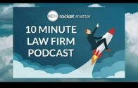 The 10 Minute Law Firm Podcast- Episode 113: Implementing Credit Card Payments for Law Firms