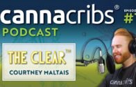 The Clear Cannabis Concentrates with Courtney Maltais (Canna Cribs Podcast: Episode 1)