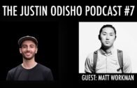 The Justin Odisho Podcast #7: Matt Workman Interview @Cinematography Database