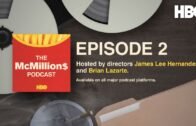 The McMillion$ Podcast: Episode 2 | Robin Colombo | HBO
