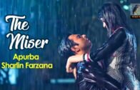 The Miser | Apurba, Sharlin Farzana | Bangla New Romantic Natok |  Maasranga TV