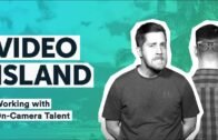 Tips For Directing Actors and Other On-Camera Talent [Video Island Podcast]