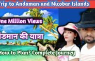 trip to andaman and nicobar islands | अंडमान की यात्रा । Havelock Island | Neil Island | Trip Plan