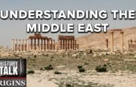 Understanding the Middle East (a History Talk podcast)