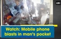 Watch: Mobile phone blasts in man's pocket – West Bengal News