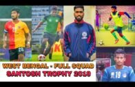 West Bengal – Full Squad | Santosh Trophy 2019