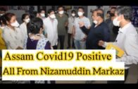 16 Assam Covid19 Possitive From Tabligh-e-Jamat's Nizamuddin Markaz | All Impact Enjoy In Quarantine