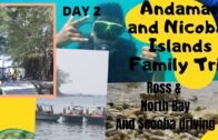 Andaman and Nicobar Islands family trip Day 2|Vlogs With Souvik|Port Blair To Ross & Northbay Island