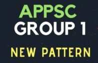 APPSC Group 1 New Pattern || APPSC revamps Group 1 Exam Pattern | Group 1A and Group 1 B
