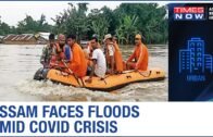 Assam battles flood & landslide amid COVID-19; River Brahmapura over flows about danger level
