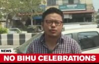 Assam Calls Off Bihu Celebrations In Wake Of COVID-19 Outbreak