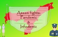 Assam Fights: Pandemic And Infodemic | असम की लड़ाई: Pandemic और infodemic से