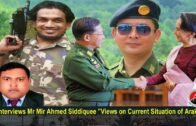 AT interviews Mr Mir Ahmed Siddiquee "Views on Current Situation of Arakan"