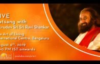 August 6: Live Satsang with Gurudev Sri Sri Ravi Shankar