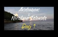 DAY 1 | ANDAMAN & NICOBAR ISLANDS | HD | TRAVEL FILM | NOV 2019 |