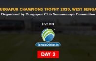 Day 2 | Durgapur Champions Trophy 2020 | West Bengal