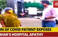 Dead Body Left Beside Covid Patients For Hours: Patient's Kin Exposes Bihar's Covid Hospital Apathy