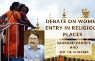 Debate on Women Entry in Religious Places | Crack UPSC CSE 2020 | Saurabh Pandey and Dr. GL Sharma
